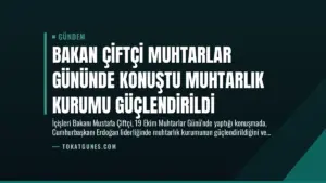 Bakan Çiftçi Muhtarlar Gününde Konuştu Muhtarlık Kurumu Güçlendirildi