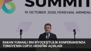 Bakan Yumaklı BM Biyoçeşitlilik Konferansı’nda Türkiye’nin COP31 Hedefini Açıkladı