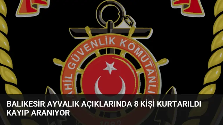 Balıkesir Ayvalık Açıklarında 8 Kişi Kurtarıldı Kayıp Aranıyor