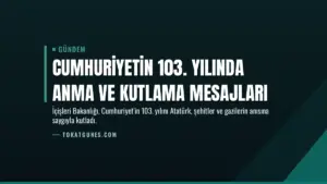 Cumhuriyetin 103. Yılında Anma ve Kutlama Mesajları