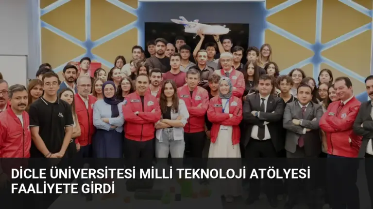 Dicle Üniversitesi Milli Teknoloji Atölyesi Faaliyete Girdi