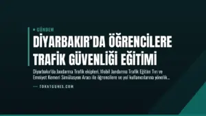 Diyarbakır’da Öğrencilere Trafik Güvenliği Eğitimi