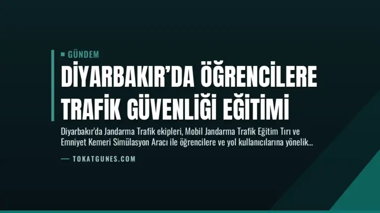 Diyarbakır’da Öğrencilere Trafik Güvenliği Eğitimi