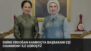 Emine Erdoğan Kamboçya Başbakanı Eşi Chanmony ile Görüştü