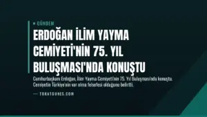 Erdoğan İlim Yayma Cemiyeti’nin 75. Yıl Buluşması’nda Konuştu