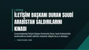 İletişim Başkanı Duran Suudi Arabistan Saldırılarını Kınadı
