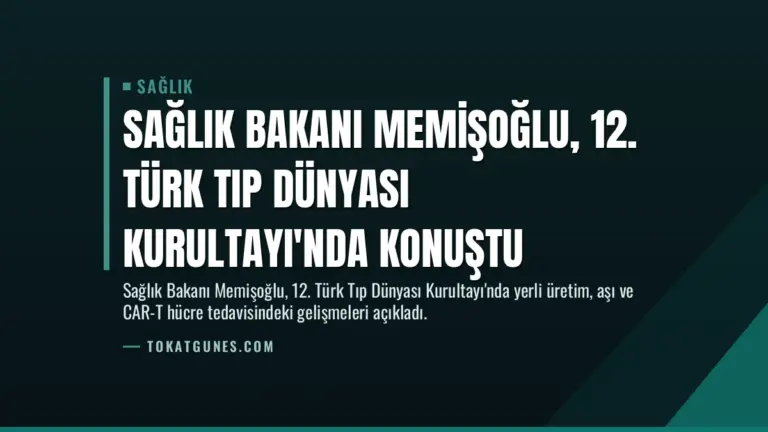 Sağlık Bakanı Memişoğlu, 12. Türk Tıp Dünyası Kurultayı'nda Konuştu