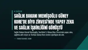 Sağlık Bakanı Memişoğlu Güney Kore’de Biyo Zirvesi’nde Yapay Zeka ve Sağlık İşbirliğini Görüştü
