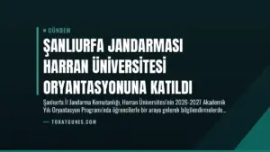 Şanlıurfa Jandarması Harran Üniversitesi Oryantasyonuna Katıldı
