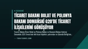 Ticaret Bakanı Bolat ve Polonya Bakanı Domański G20’de Ticaret İlişkilerini Görüşüyor