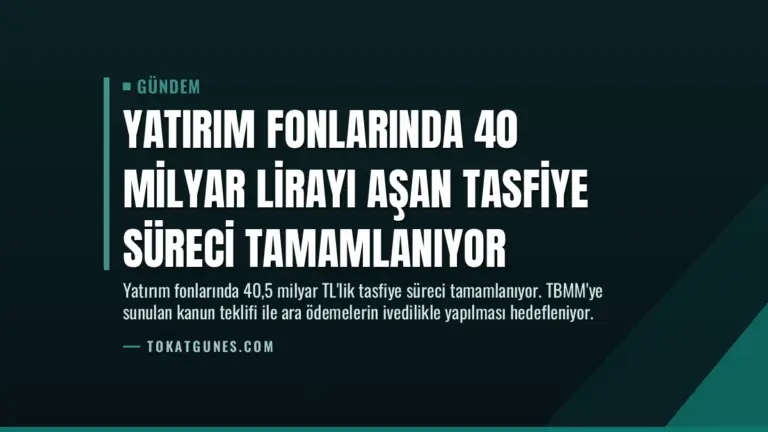Yatırım fonlarında 40 milyar lirayı aşan tasfiye süreci tamamlanıyor