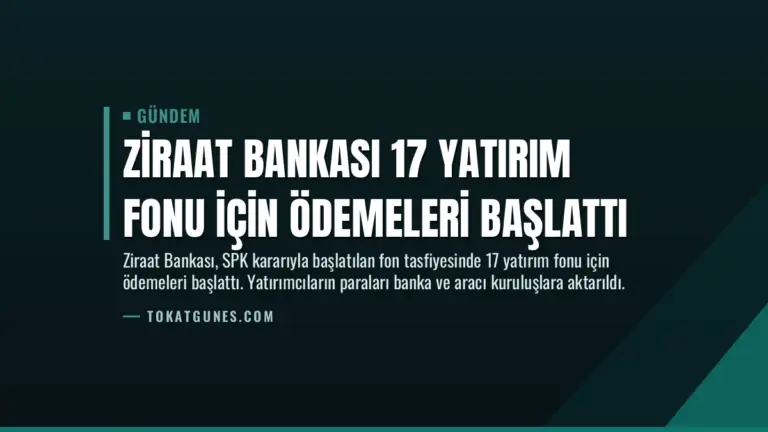 Ziraat Bankası 17 Yatırım Fonu İçin Ödemeleri Başlattı
