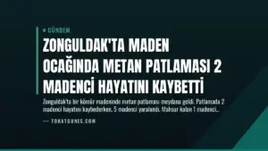 Zonguldak’ta Maden Ocağında Metan Patlaması 2 Madenci Hayatını Kaybetti